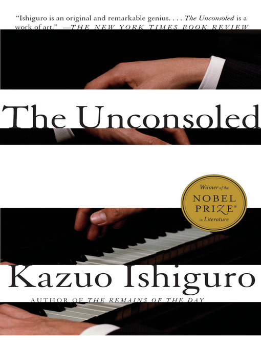 Title details for The Unconsoled by Kazuo Ishiguro - Wait list